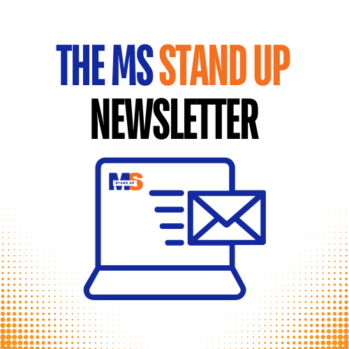 The MS Stand Up Newsletter